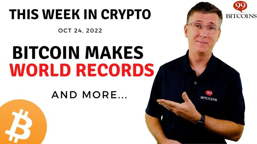 bitcoin-makes-world-records-|-this-week-in-crypto-–-oct-24,-2022
